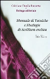 Manuale di tecniche e strategie di scrittura erotica. E-book. Formato PDF ebook