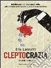 Cleptocrazia: Ladri di futuro. E-book. Formato EPUB ebook di Elio Lannutti