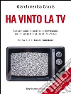 Ha vinto la tv. E-book. Formato EPUB ebook di Giandomenico Crapis