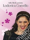 Lodovica Comello. E-book. Formato Mobipocket ebook di Sally Blank