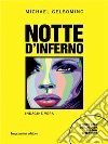 Notte d'inferno. E-book. Formato EPUB ebook di Michael Gelsomino