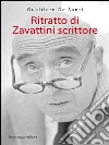 Ritratto di Zavattini scrittore. E-book. Formato EPUB ebook di Gualtiero De Santi