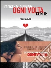 L'esigenza di unirmi ogni volta con te. E-book. Formato EPUB ebook di Tonino Zangardi