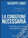 La condizione necessaria. E-book. Formato EPUB ebook di Giuseppe Civati
