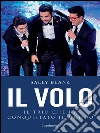 Il Volo: Il trio che ha conquistato il mondo. E-book. Formato EPUB ebook di Sally Blank