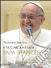 Il vocabolario di papa Francesco. E-book. Formato Mobipocket ebook di Tommaso Stenico