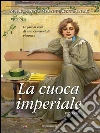 La cuoca imperiale. E-book. Formato EPUB ebook di Marianne Wintersteiner