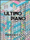 Ultimo piano (o porno totale). E-book. Formato EPUB ebook di Francesco D'Isa