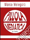 Pillola mediatica: