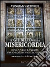Il Giubileo della misericordia: Come vivere pienamente l'Anno Santo di Papa Francesco. E-book. Formato EPUB ebook