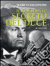 Il carteggio segreto del Duce. E-book. Formato EPUB ebook di Marco Iacoponi