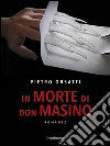 In morte di don Masino. E-book. Formato EPUB ebook di Pietro Orsatti