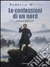 Le confessioni di un nerd romantico. E-book. Formato EPUB ebook di Federico Mello