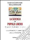 La scienza del popolo libero: Dialogo sulla costituzione e i suoi lavori. E-book. Formato EPUB ebook