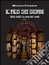 Il filo dei giorni: 1991-1995: la resa dei conti. E-book. Formato EPUB ebook