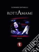 RottAmami. E-book. Formato EPUB ebook