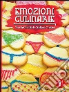 Emozioni culinarie. E-book. Formato EPUB ebook