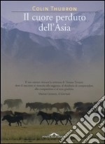 Il cuore perduto dell'Asia. E-book. Formato EPUB ebook