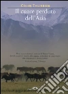 Il cuore perduto dell'Asia. E-book. Formato EPUB ebook di Colin Thubron