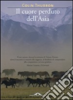 Il cuore perduto dell'Asia. E-book. Formato PDF ebook