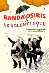 Le dolenti note. Il mestiere del musicista: se lo conosci lo eviti. E-book. Formato PDF ebook di Osiris Banda