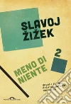 Meno di niente (Parte 2). E-book. Formato EPUB ebook di Slavoj Žižek