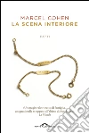 La scena interiore. E-book. Formato PDF ebook di Marcel Cohen