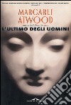 L'ultimo degli uomini. E-book. Formato EPUB ebook di Margaret Atwood