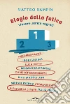 Elogio della fatica: Vincere, senza segreti. E-book. Formato PDF ebook di Matteo Rampin