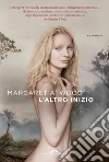 L'altro inizio. E-book. Formato EPUB ebook di Margaret Atwood