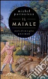 Il maiale: Storia di un cugino poco amato. E-book. Formato EPUB ebook