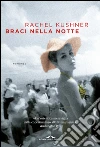 Braci nella notte. E-book. Formato EPUB ebook di Rachel Kushner