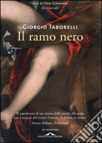 Il ramo nero: Vita di Don Giovanni. Libro secondo. E-book. Formato EPUB ebook di Giorgio Taborelli