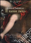 Il ramo nero: Vita di Don Giovanni. Libro secondo. E-book. Formato EPUB ebook di Giorgio Taborelli