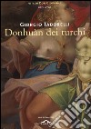 Donhuàn dei turchi: Vita di Don Giovanni. Libro terzo. E-book. Formato EPUB ebook