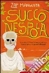 Succo di nespola. E-book. Formato PDF ebook di Zap Mangusta