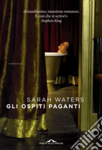 Gli ospiti paganti. E-book. Formato EPUB ebook di Sarah Waters