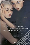 Una così breve distanza ci separa. E-book. Formato EPUB ebook di Scott Blackwood
