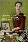 Un amore degli anni Venti. E-book. Formato EPUB ebook di Simone Caltabellota