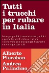 Tutti i trucchi per rubare in Italia. E-book. Formato EPUB ebook