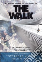 The Walk (Toccare le nuvole). E-book. Formato EPUB ebook