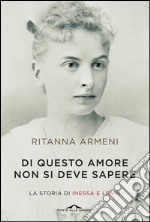 Di questo amore non si deve sapere: La storia di Inessa e Lenin. E-book. Formato EPUB ebook