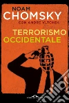 Terrorismo occidentale. E-book. Formato EPUB ebook di Noam Chomsky
