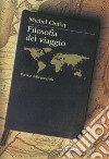 Filosofia del viaggio: Poetica della geografia. E-book. Formato EPUB ebook