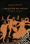 L'invenzione del piacere: Aristippo e i Cirenaici. E-book. Formato EPUB ebook di Michel Onfray