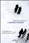 L'angelo rosso. E-book. Formato PDF ebook di Nedim Gürsel