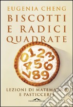 Lezioni di matematica e pasticceria: Lezioni di matematica e pasticceria. E-book. Formato EPUB ebook