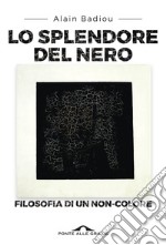 Lo splendore del nero: FIlosofia di un non-colore. E-book. Formato EPUB ebook