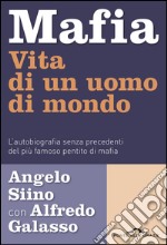 Mafia: Vita di un uomo di mondo. E-book. Formato EPUB ebook