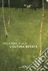 L'ultima estate. E-book. Formato EPUB ebook